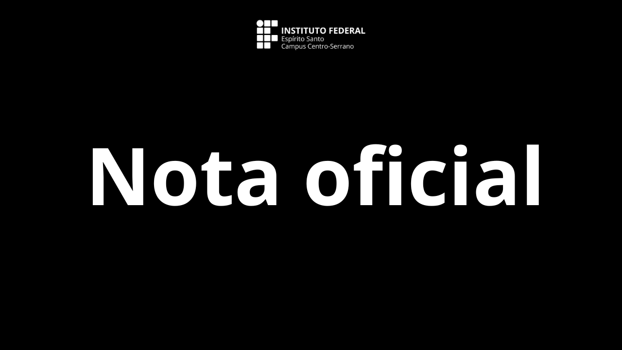 Ifes Centro-Serrano declara luto oficial